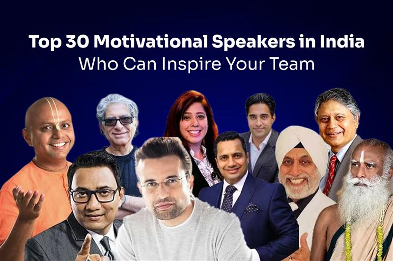Top 30 Motivational Speakers in India Who Can Inspire Your Team